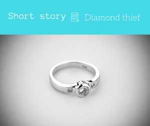 diamond thief short story 30 seconds quick flash